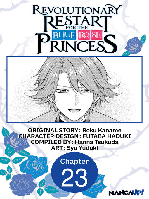 Title details for Revolutionary Restart for the Blue Rose Princess, Chapter 23 by Roku Kaname - Available
